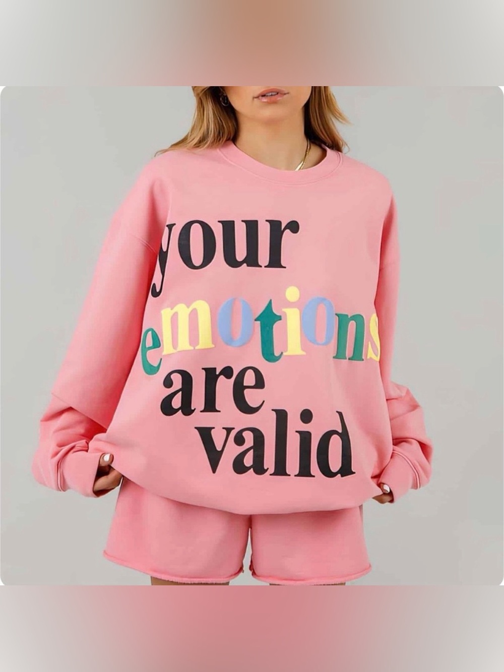 The Mayfair Group Your Emotions Are Valid Pink Graphic Sweatshirt. One Size